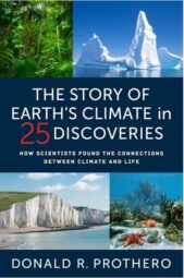 The Story of Earth’s Climate in 25 Discoveries: How Scientists Found the Connections Between Climate and Life